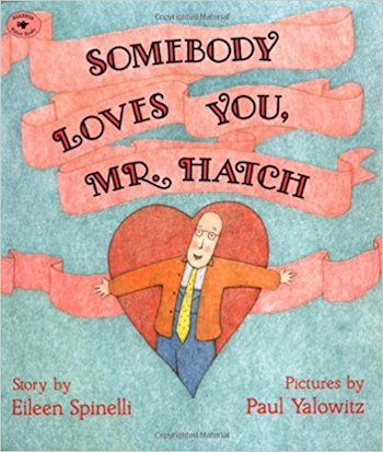 Somebody Loves You, Mr. Hatch Book Cover