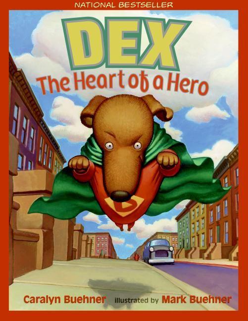 Dex: The Heart of a Hero book cover